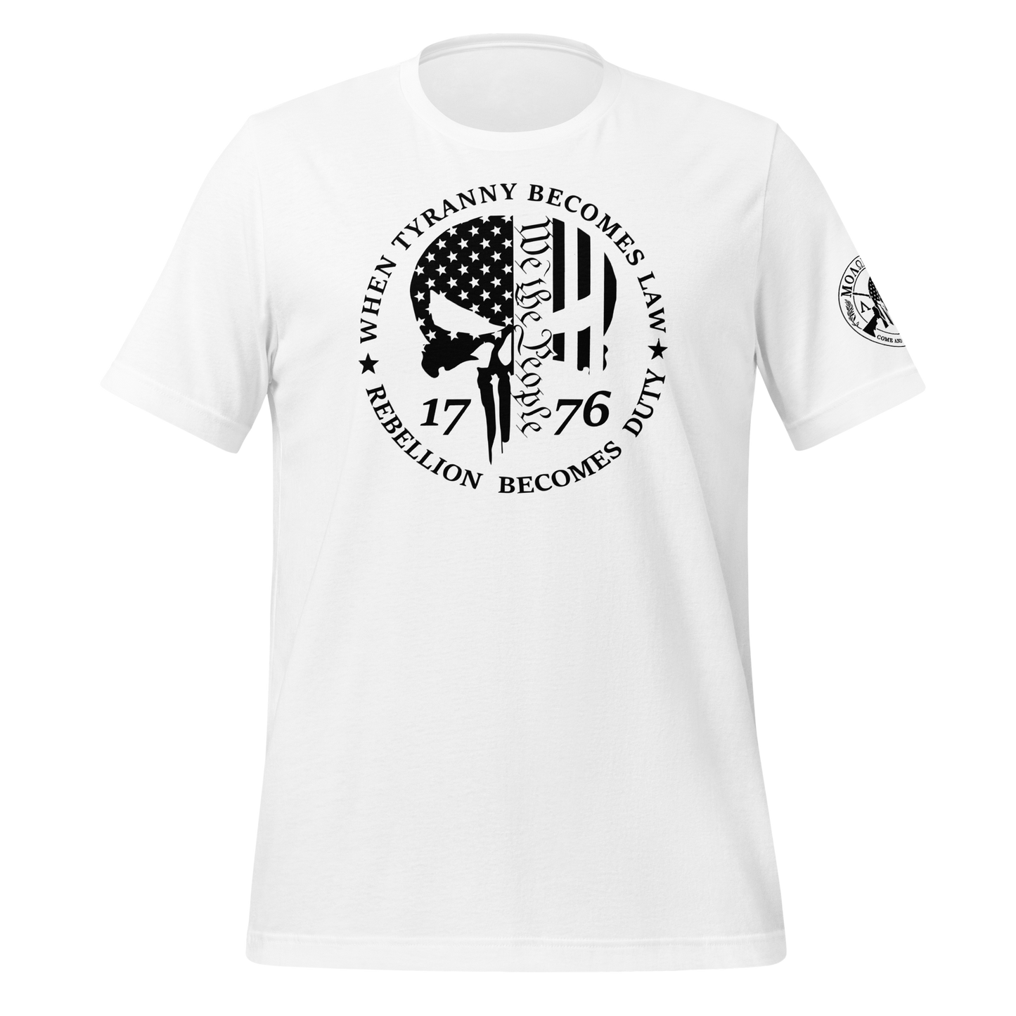 When Tyranny Becomes Law, Rebellion Becomes Duty T-Shirt